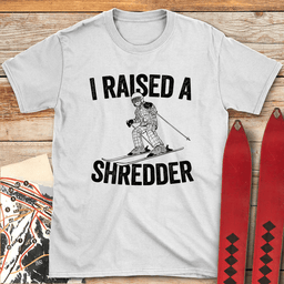 Raised A Shredder T Shirt Gift For Skier