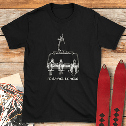 Rather Be Chairlift T Shirt Gift For Skier
