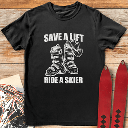 Save A Lift T Shirt Gift For Skier
