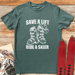 Save A Lift T Shirt Gift For Skier