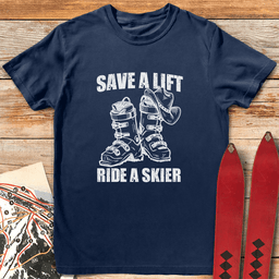 Save A Lift T Shirt Gift For Skier