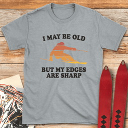 Old But Sharp Ski T Shirt Gift For Skier