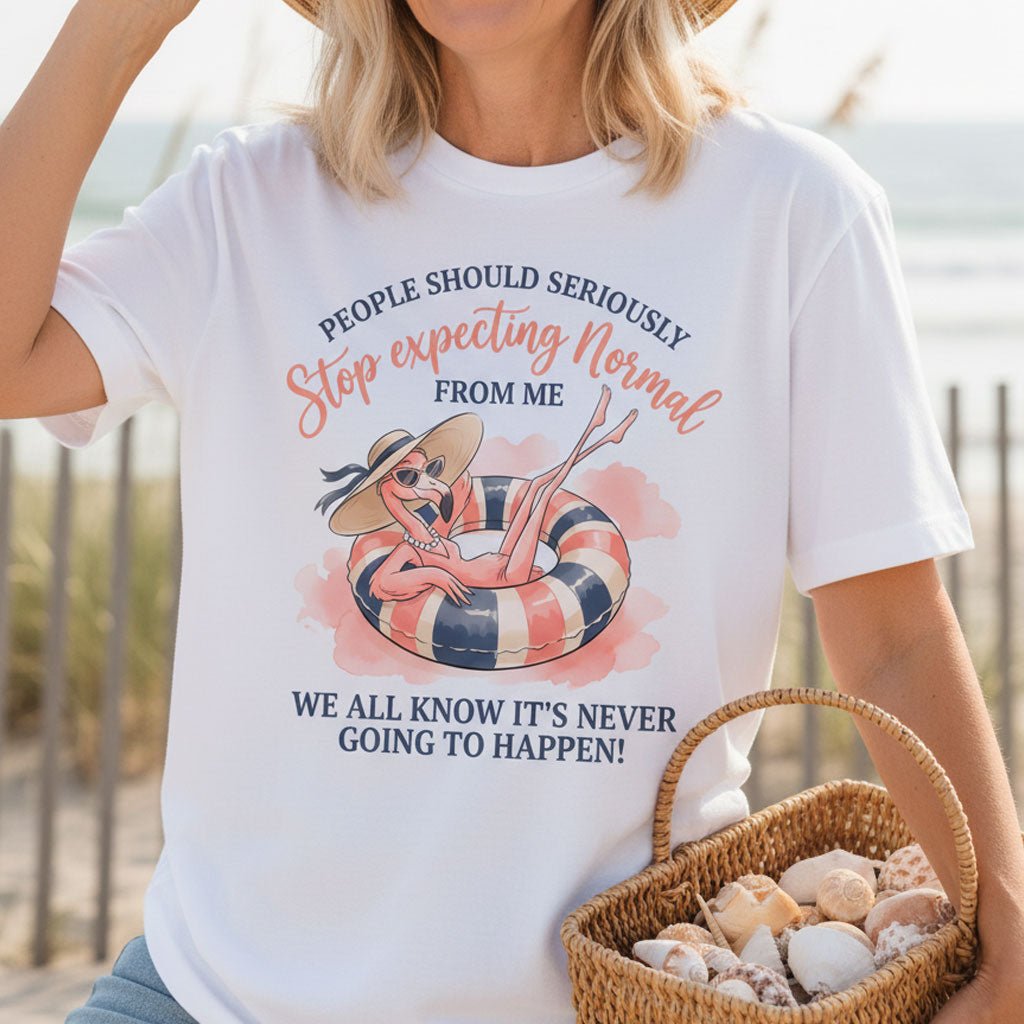 People Should Seriously Stop Expecting Normal From Me Funny T Shirt Gift For Flamingo Lover