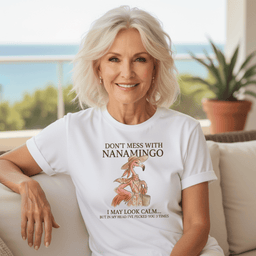 Personalized Dont Mess With Nanamingo Custom Sarcastic Flamingo T Shirt Gift For Flamingo Lover