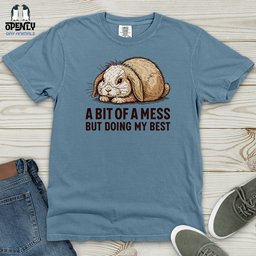 A Bit Of A Mess But Doing My Best Heavy Cotton Comfort Colors Tee Gift For Animal Lover