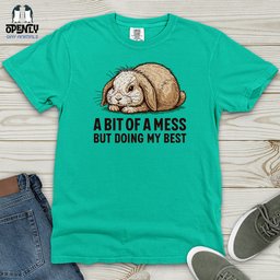 A Bit Of A Mess But Doing My Best Heavy Cotton Comfort Colors Tee Gift For Animal Lover