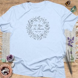 No Rain No Flowers T Shirt Gift For Yoga Lover