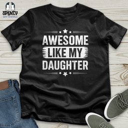Awesome Like My Daughter Softstyle Tee Gift For Animal Lover