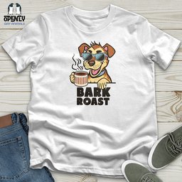 Bark Roast Unisex T Shirt Gift For Animal Lover