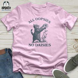 All Oopsies Unisex T Shirt Gift For Animal Lover