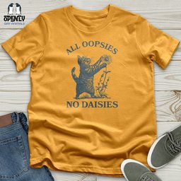 All Oopsies Unisex T Shirt Gift For Animal Lover