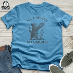 All Oopsies Unisex T Shirt Gift For Animal Lover