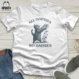 All Oopsies Unisex T Shirt Gift For Animal Lover