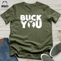 Buck You Softstyle Tee Gift For Animal Lover