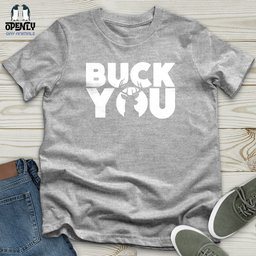 Buck You Softstyle Tee Gift For Animal Lover