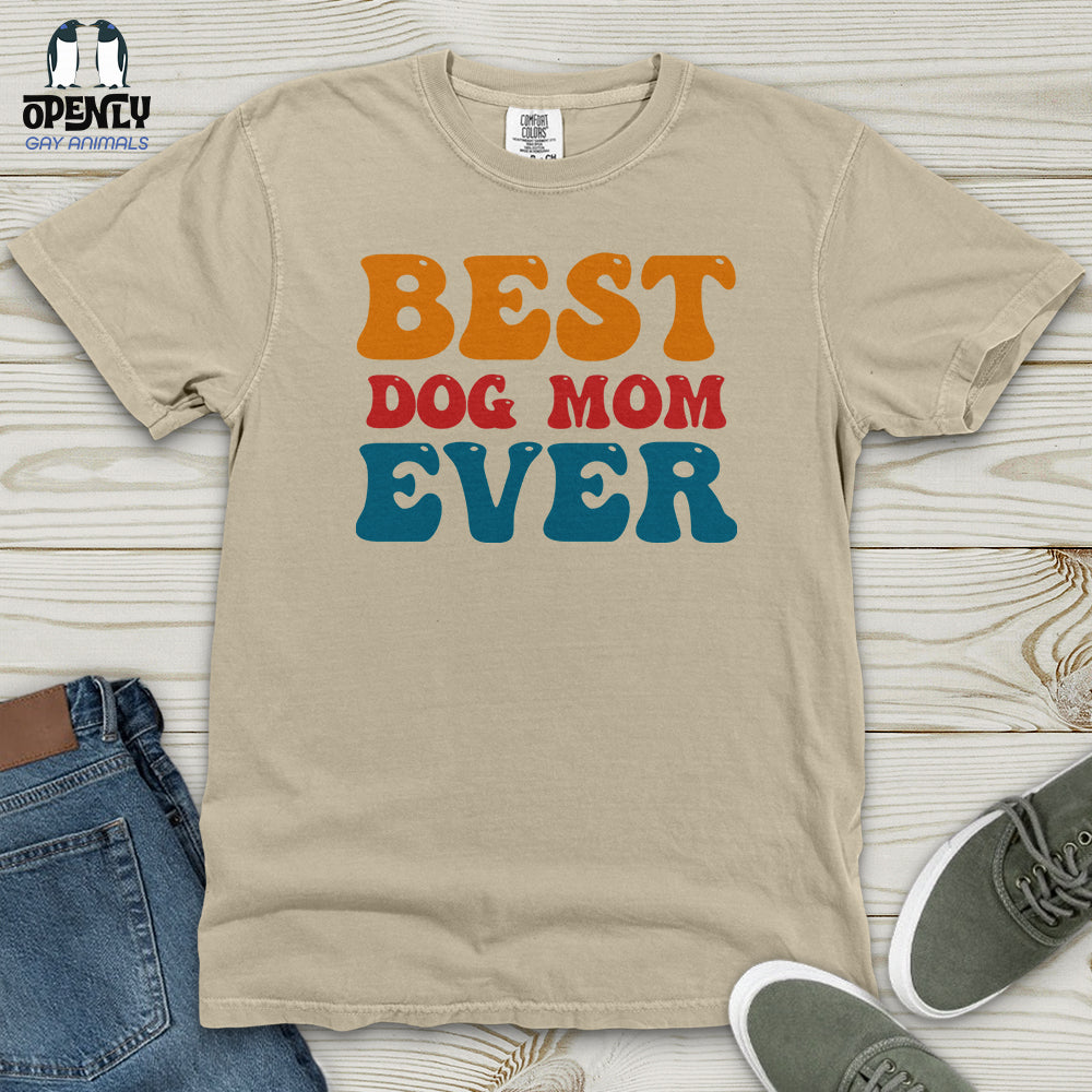 Best Dog Mom Ever 03 Heavy Cotton Comfort Colors Tee Gift For Mom