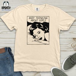 Busy Thinking About Girls Heavy Cotton Comfort Colors Tee Gift For Animal Lover