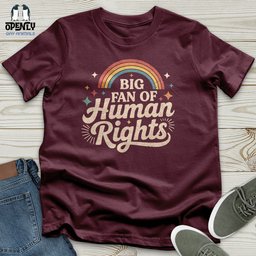 Big Fan Of Human Right 03 Unisex T Shirt Gift For Animal Lover