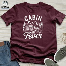 Cabin Fever Unisex T Shirt Gift For Animal Lover