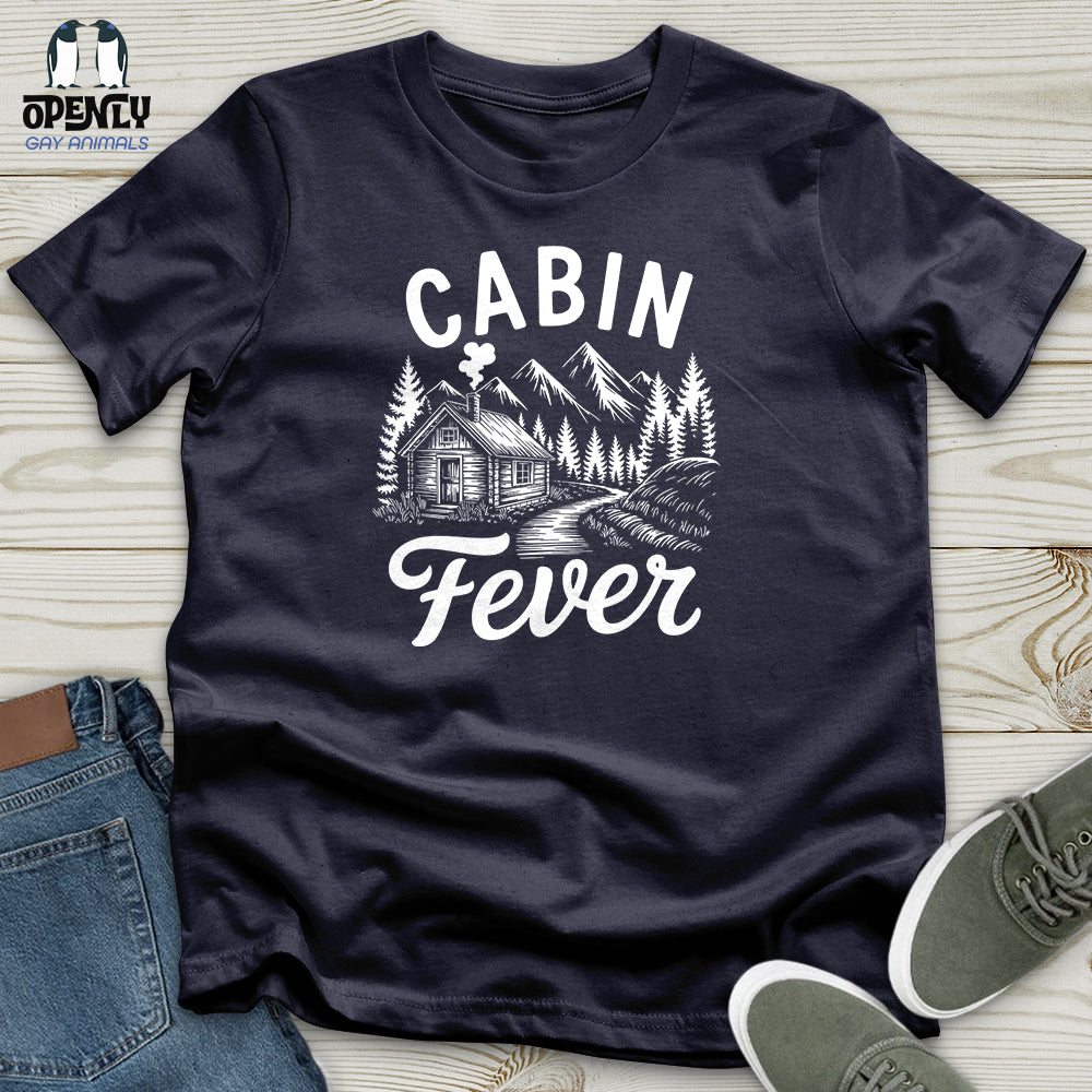 Cabin Fever Unisex T Shirt Gift For Animal Lover