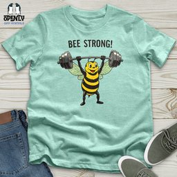Bee Strong Unisex T Shirt Gift For Animal Lover