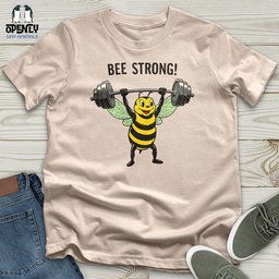 Bee Strong Unisex T Shirt Gift For Animal Lover