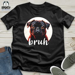 Bruh Pug Unisex T Shirt Gift For Animal Lover