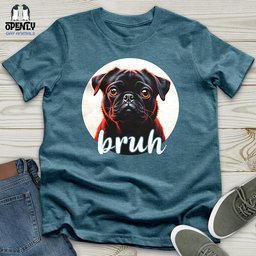 Bruh Pug Unisex T Shirt Gift For Animal Lover