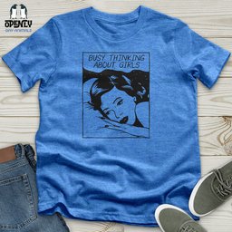Busy Thinking About Girls Unisex T Shirt Gift For Animal Lover