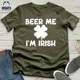 Beer Me Im Irish Unisex T Shirt Gift For Animal Lover