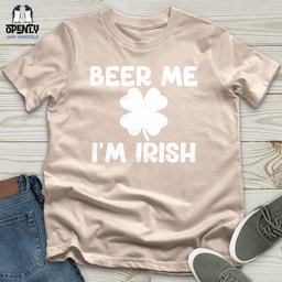 Beer Me Im Irish Unisex T Shirt Gift For Animal Lover