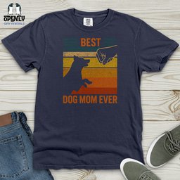 Best Dog Mom Ever Heavy Cotton Comfort Colors Tee Gift For Mom