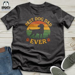 Best Dog Dad Ever Unisex T Shirt Gift For Dad