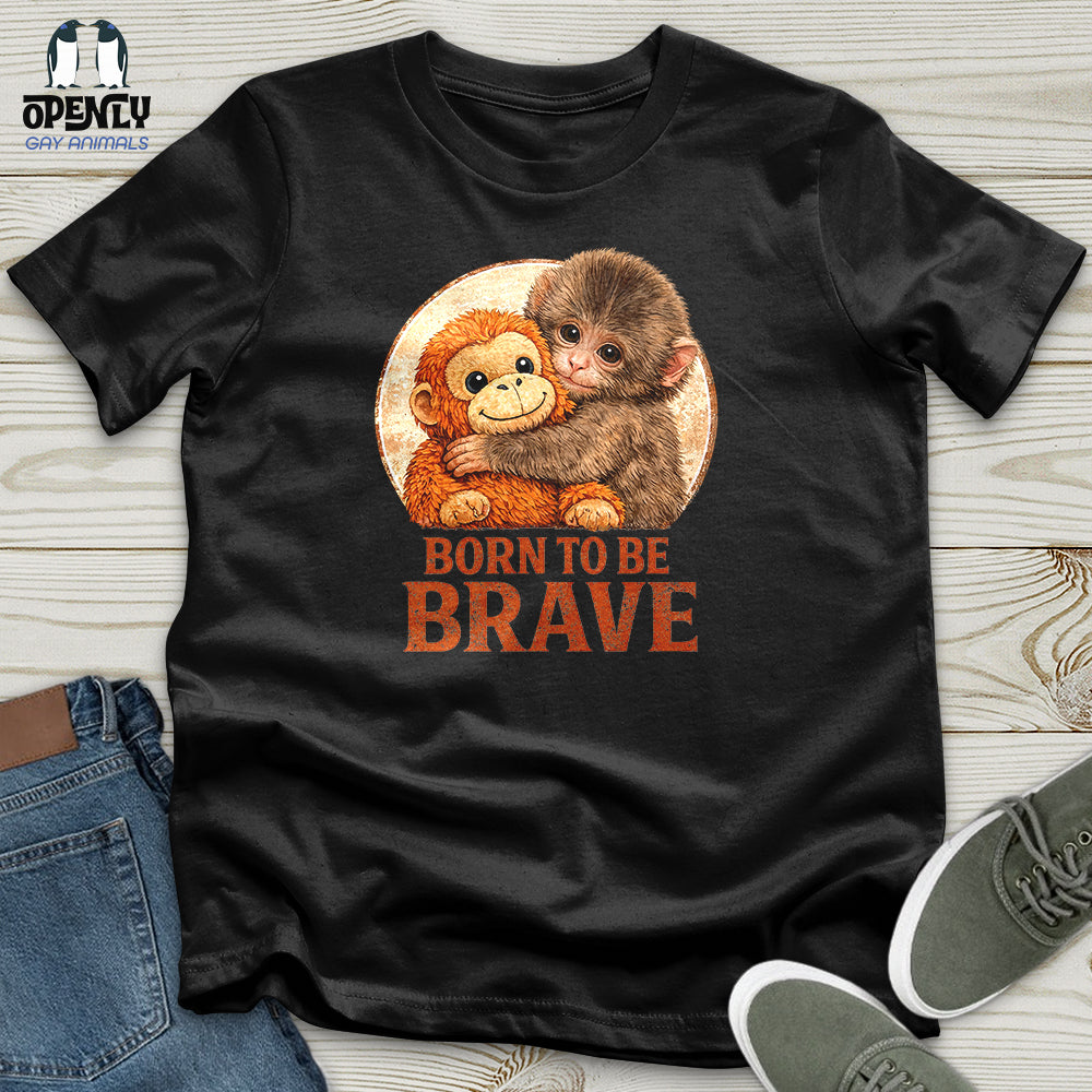 Born To Be Brave Unisex T Shirt Gift For Animal Lover