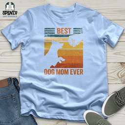 Best Dog Mom Ever Softstyle Tee Gift For Mom