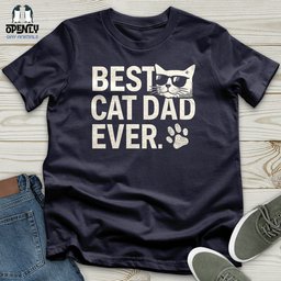 Best Cat Dad Ever Unisex T Shirt Gift For Dad