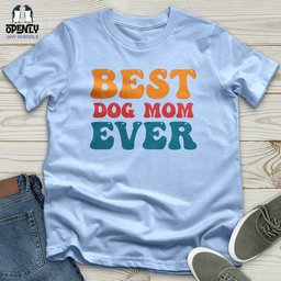 Best Dog Mom Ever 03 Softstyle Tee Gift For Mom