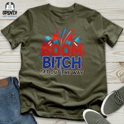 Boom Bitch Unisex T Shirt Gift For Animal Lover