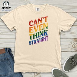 Cant Even Think Straight Heavy Cotton Comfort Colors Tee Gift For Animal Lover
