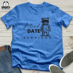 Blind Date Survivor Unisex T Shirt Gift For Animal Lover