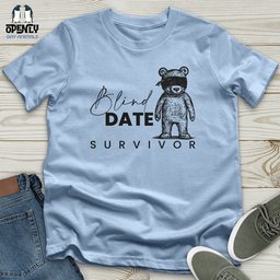Blind Date Survivor Unisex T Shirt Gift For Animal Lover