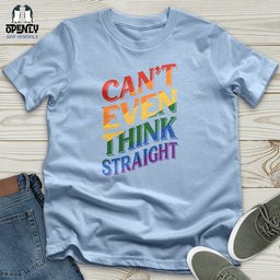 Cant Even Think Straight Unisex T Shirt Gift For Animal Lover