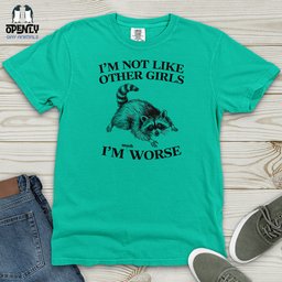 Im Not Like Other Girls Heavy Cotton Comfort Colors Tee Gift For Animal Lover