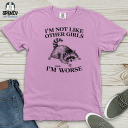 Im Not Like Other Girls Heavy Cotton Comfort Colors Tee Gift For Animal Lover