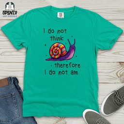 I Do Not Think Therefore Heavy Cotton Comfort Colors Tee Gift For Animal Lover