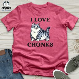I Love Chonks Unisex T Shirt Gift For Animal Lover