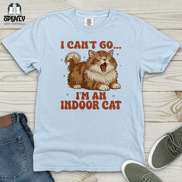 I Cant Go Im An Indoor Cat Heavy Cotton Comfort Colors Tee Gift For Cat Lover