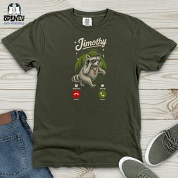 Jimothy Is Calling Heavy Cotton Comfort Colors Tee Gift For Animal Lover