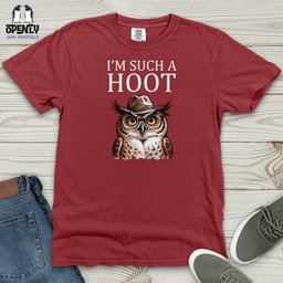 Im Such A Hoot Heavy Cotton Comfort Colors Tee Gift For Animal Lover