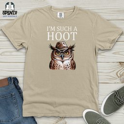 Im Such A Hoot Heavy Cotton Comfort Colors Tee Gift For Animal Lover